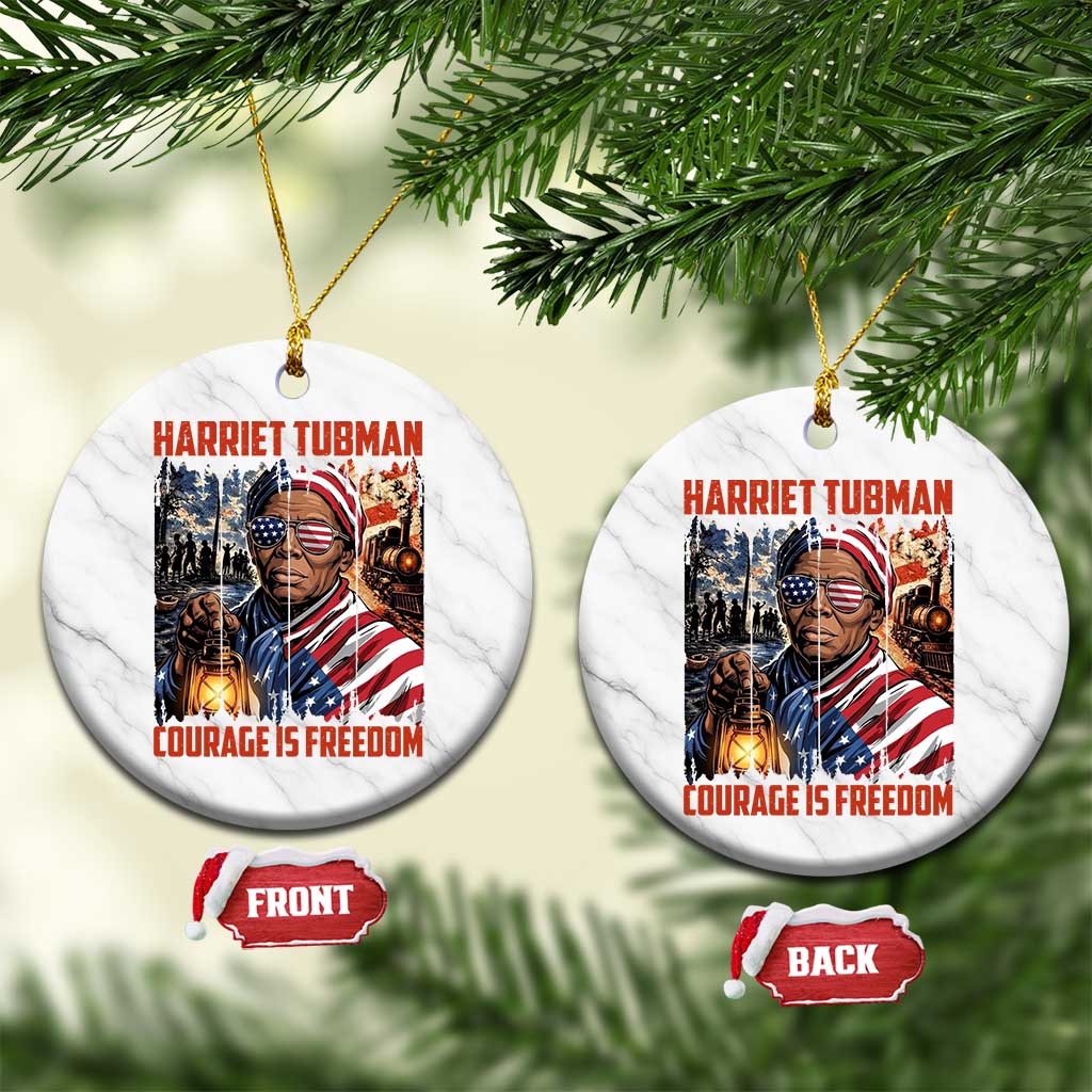 Harriet Tubman Courage Is Freedom Ceramic Ornament Black History Gift - Wonder Print Shop