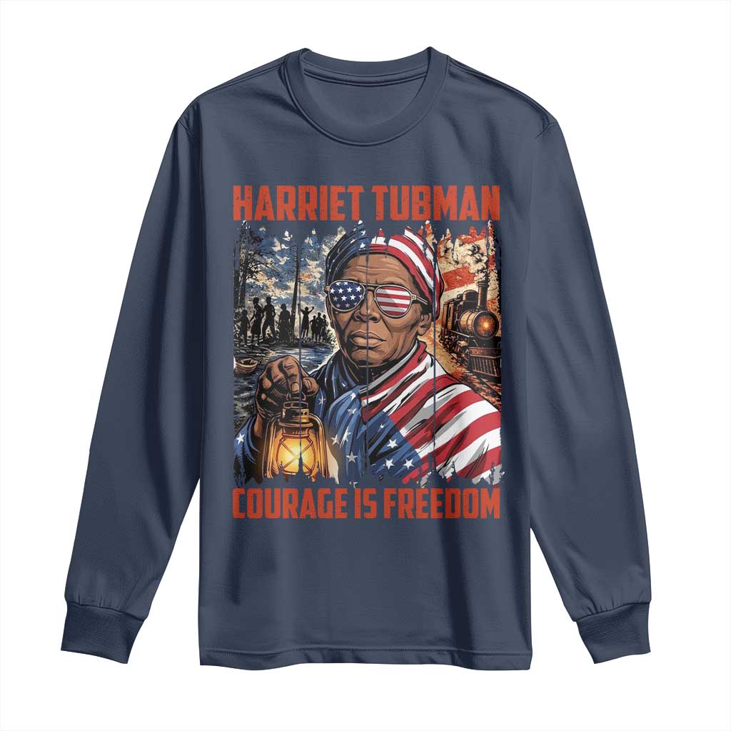 Harriet Tubman Courage Is Freedom Long Sleeve Shirt Black History Gift - Wonder Print Shop