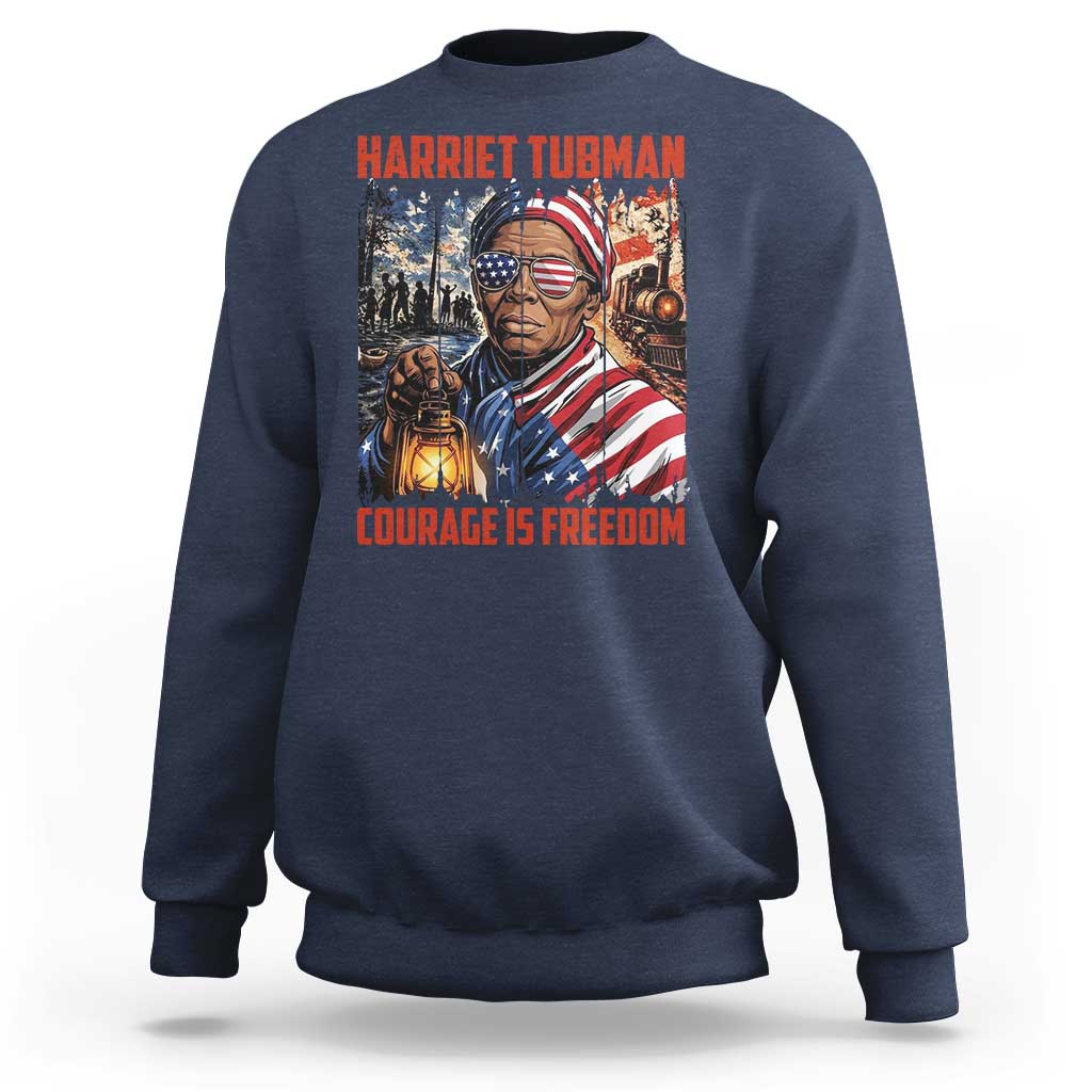 Harriet Tubman Courage Is Freedom Sweatshirt Black History Gift - Wonder Print Shop