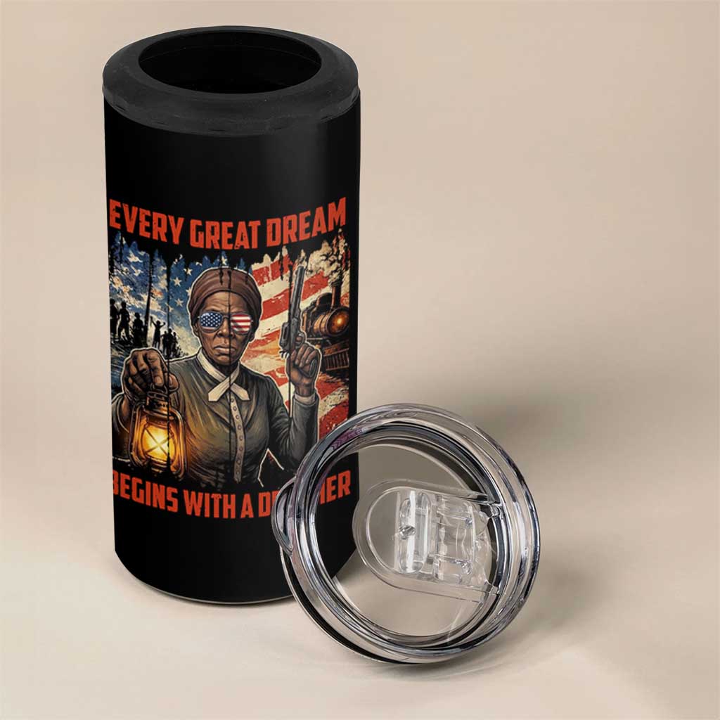 Harriet Tubman Quote 4 in 1 Can Cooler Tumbler Every Great Dream Begins With A Dreamer - Wonder Print Shop