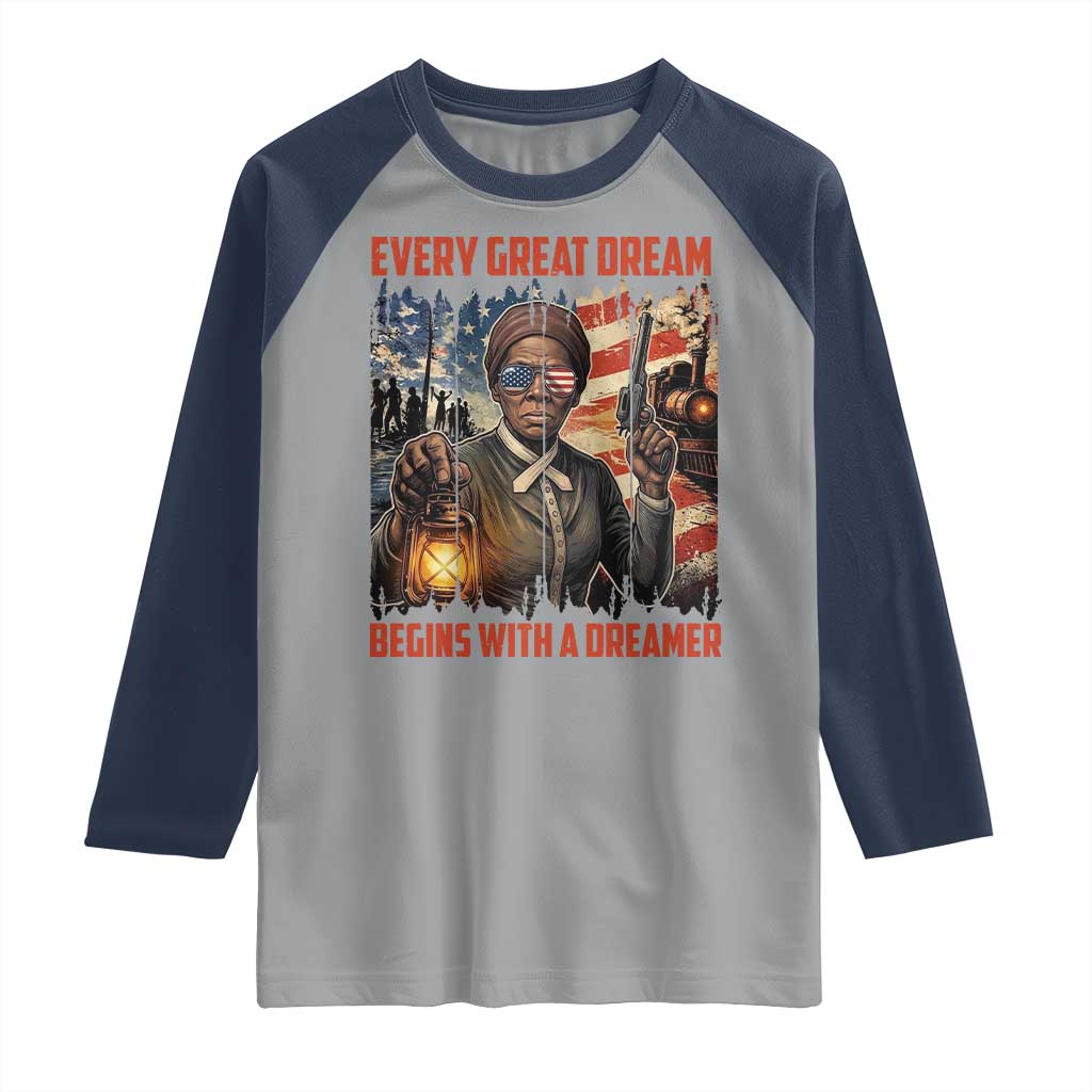 Harriet Tubman Quote Raglan Shirt Every Great Dream Begins With A Dreamer - Wonder Print Shop