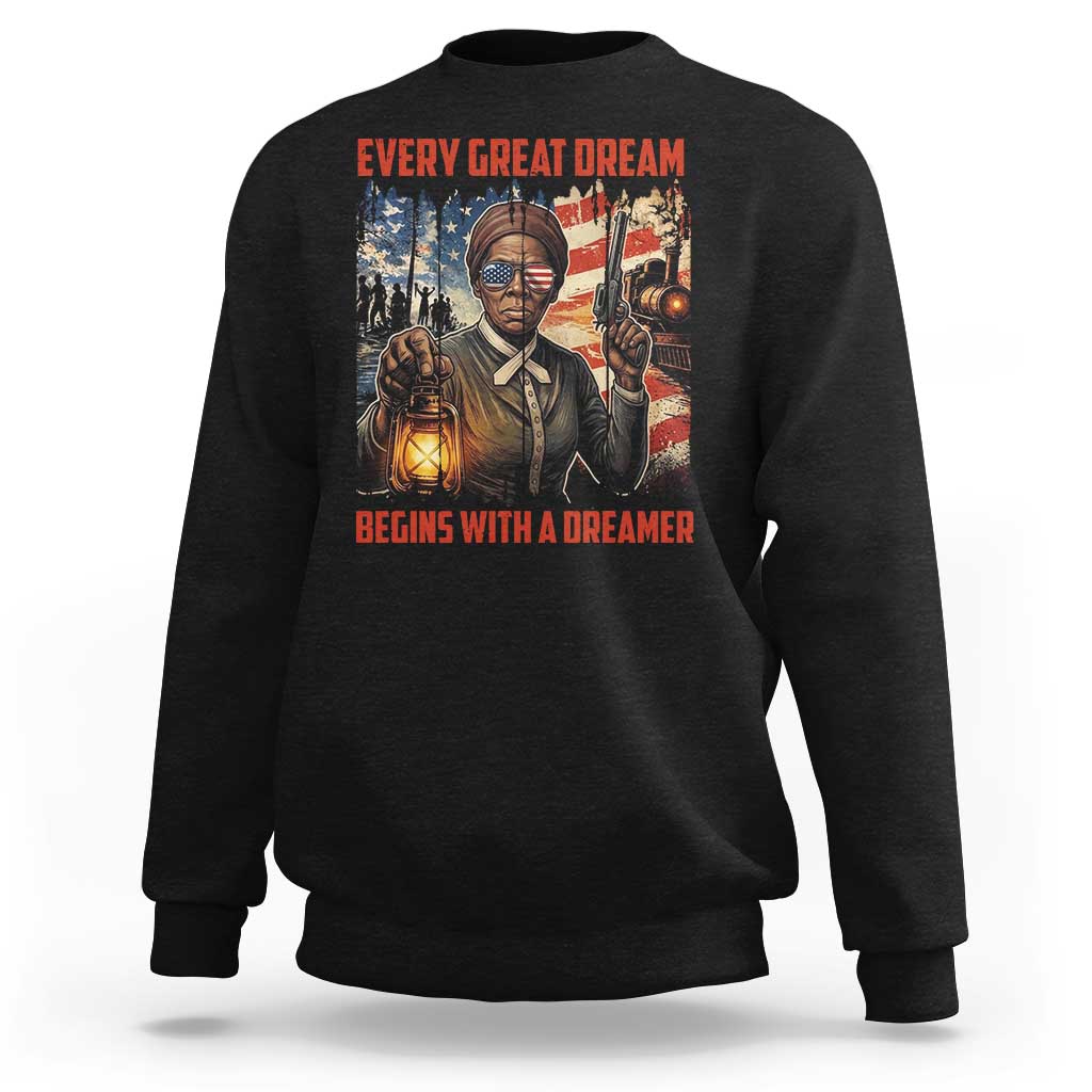 Harriet Tubman Quote Sweatshirt Every Great Dream Begins With A Dreamer - Wonder Print Shop