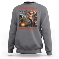 Harriet Tubman Quote Sweatshirt Every Great Dream Begins With A Dreamer - Wonder Print Shop