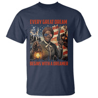Harriet Tubman Quote T Shirt Every Great Dream Begins With A Dreamer - Wonder Print Shop