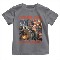 Harriet Tubman Quote Toddler T Shirt Every Great Dream Begins With A Dreamer - Wonder Print Shop
