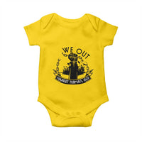 Harriet Tubman Baby Onesie We Out Breaking The Chains Iconic Legacy Gift