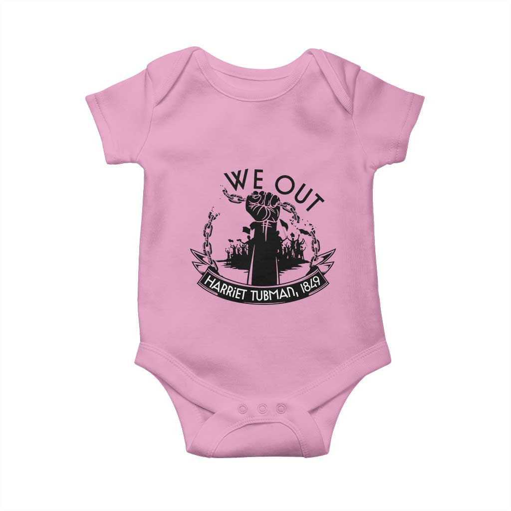 Harriet Tubman Baby Onesie We Out Breaking The Chains Iconic Legacy Gift