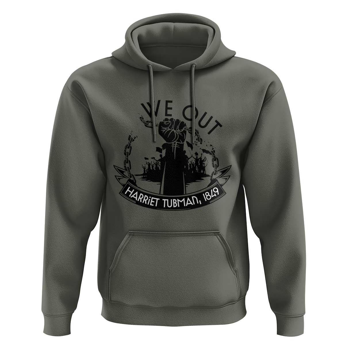 Harriet Tubman Hoodie We Out Breaking The Chains Iconic Legacy Gift