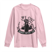 Harriet Tubman Long Sleeve Shirt We Out Breaking The Chains Iconic Legacy Gift