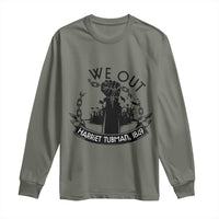 Harriet Tubman Long Sleeve Shirt We Out Breaking The Chains Iconic Legacy Gift