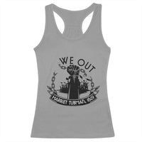 Harriet Tubman Racerback Tank Top We Out Breaking The Chains Iconic Legacy Gift