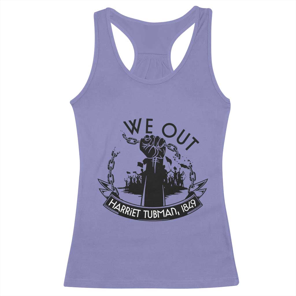 Harriet Tubman Racerback Tank Top We Out Breaking The Chains Iconic Legacy Gift