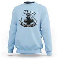 Harriet Tubman Sweatshirt We Out Breaking The Chains Iconic Legacy Gift