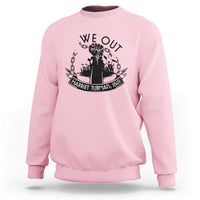 Harriet Tubman Sweatshirt We Out Breaking The Chains Iconic Legacy Gift
