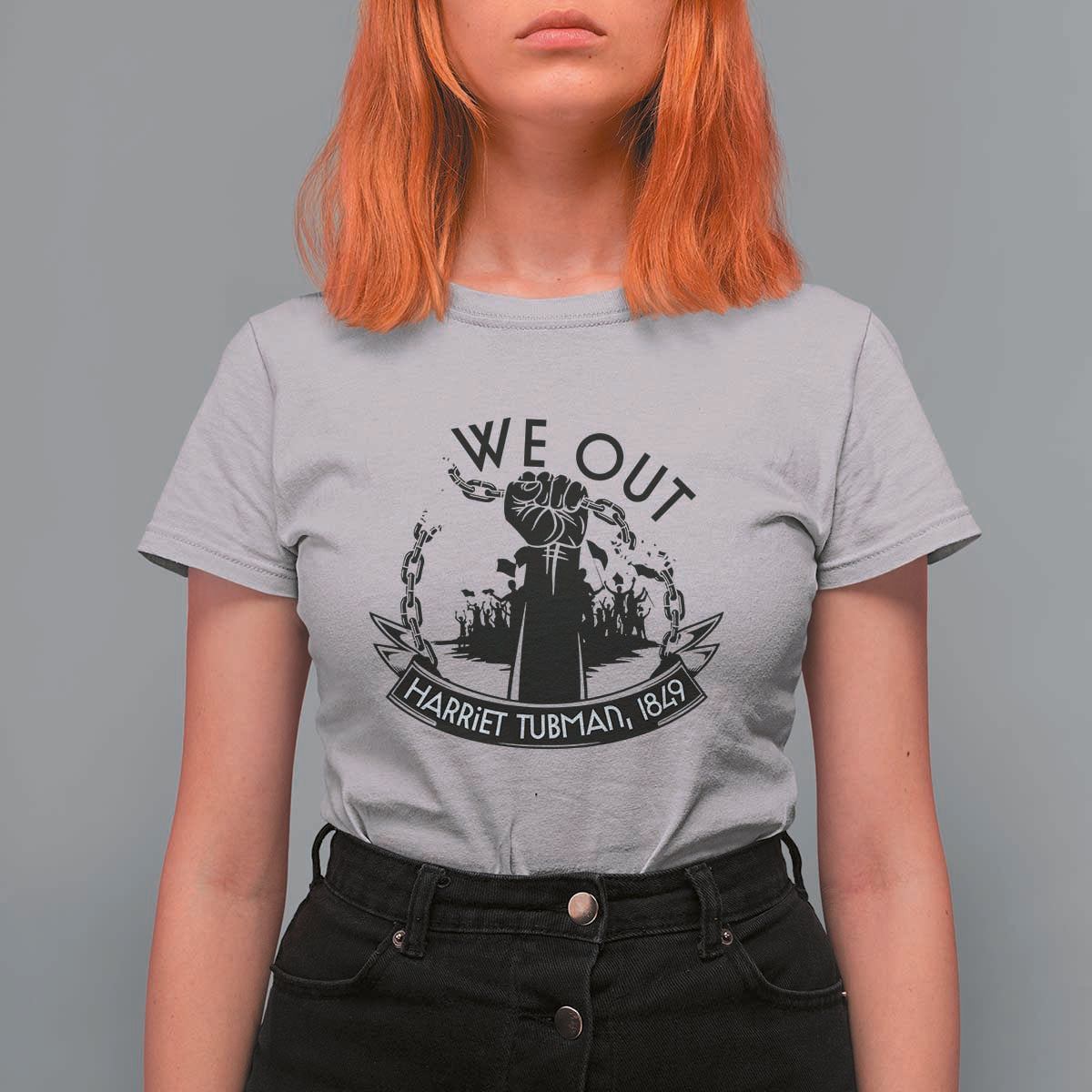 Harriet Tubman T Shirt For Women We Out Breaking The Chains Iconic Legacy Gift