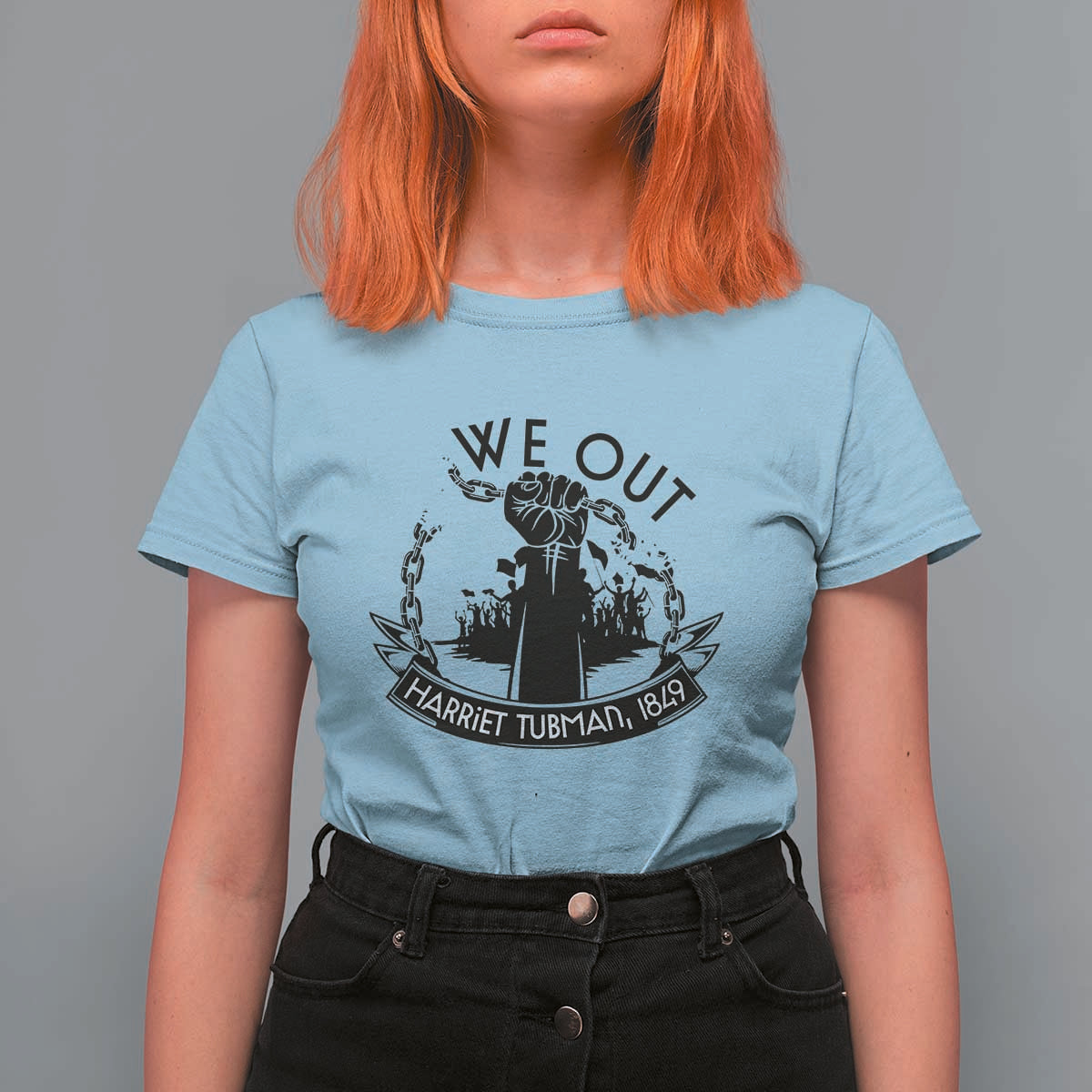 Harriet Tubman T Shirt For Women We Out Breaking The Chains Iconic Legacy Gift