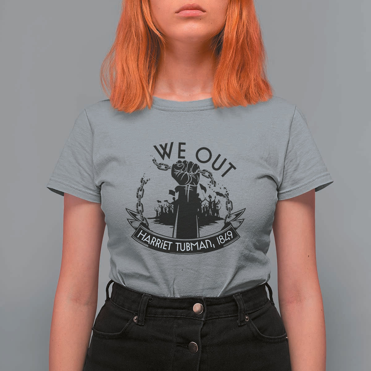 Harriet Tubman T Shirt For Women We Out Breaking The Chains Iconic Legacy Gift