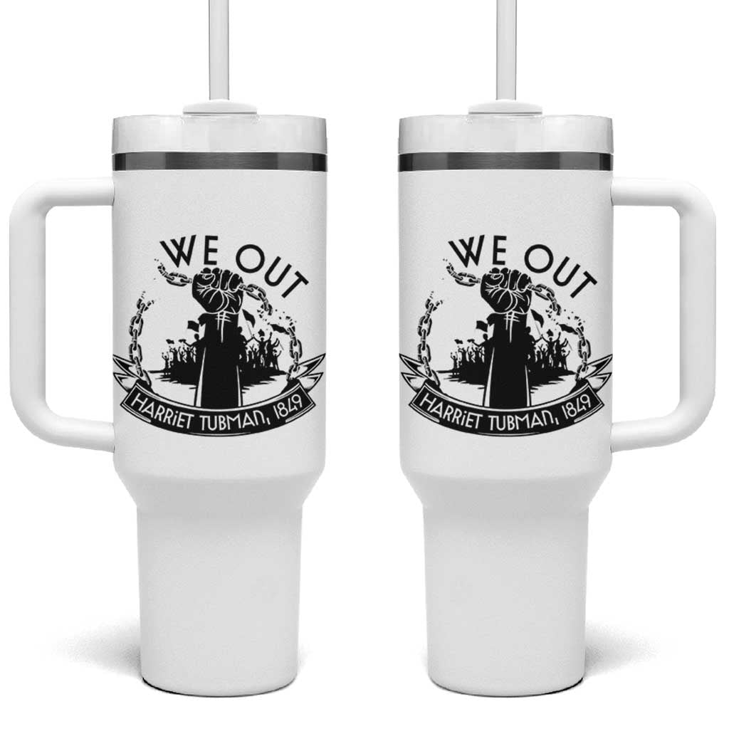 Harriet Tubman Tumbler With Handle We Out Breaking The Chains Iconic Legacy Gift