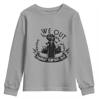 Harriet Tubman Youth Sweatshirt We Out Breaking The Chains Iconic Legacy Gift