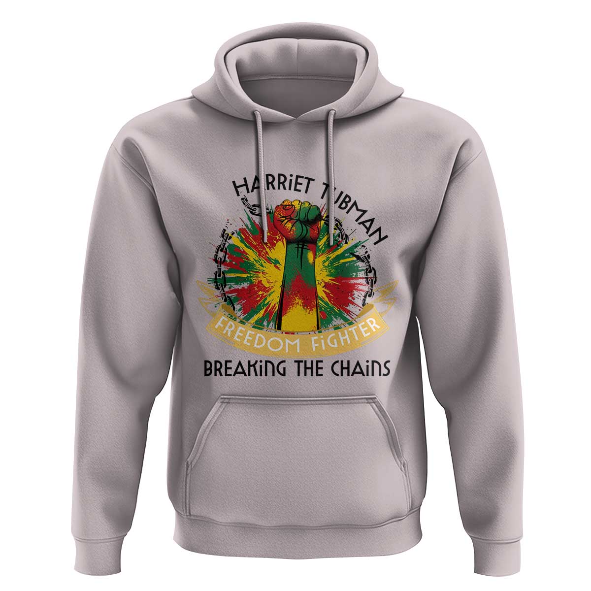 Harriet Tubman Hoodie Underground Railroad Hero Breaking Chains