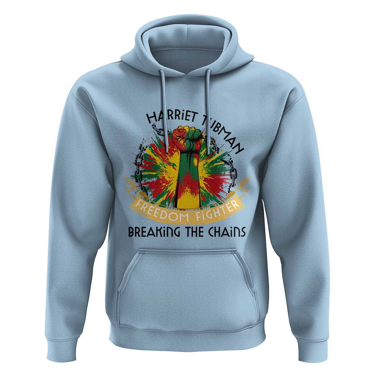 Harriet Tubman Hoodie Underground Railroad Hero Breaking Chains