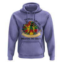 Harriet Tubman Hoodie Underground Railroad Hero Breaking Chains