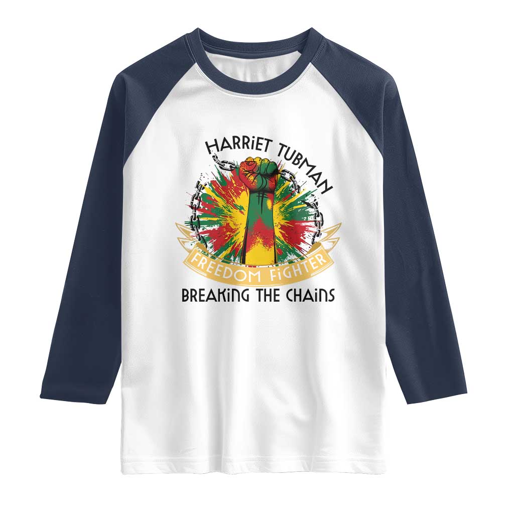 Harriet Tubman Raglan Shirt Underground Railroad Hero Breaking Chains