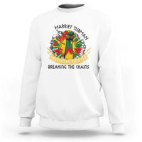 Harriet Tubman Sweatshirt Underground Railroad Hero Breaking Chains