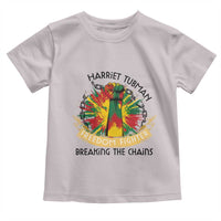 Harriet Tubman Toddler T Shirt Underground Railroad Hero Breaking Chains