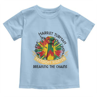 Harriet Tubman Toddler T Shirt Underground Railroad Hero Breaking Chains