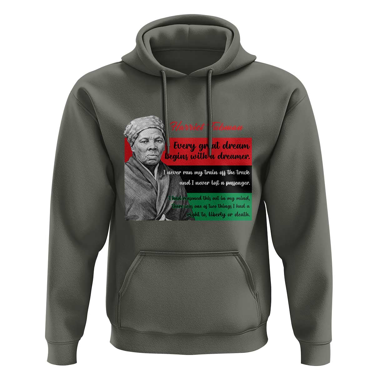 Harriet Tubman Quote Hoodie Pan African Flag Black History