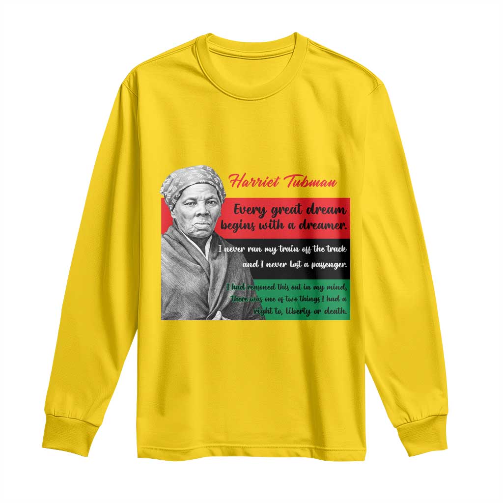 Harriet Tubman Quote Long Sleeve Shirt Pan African Flag Black History