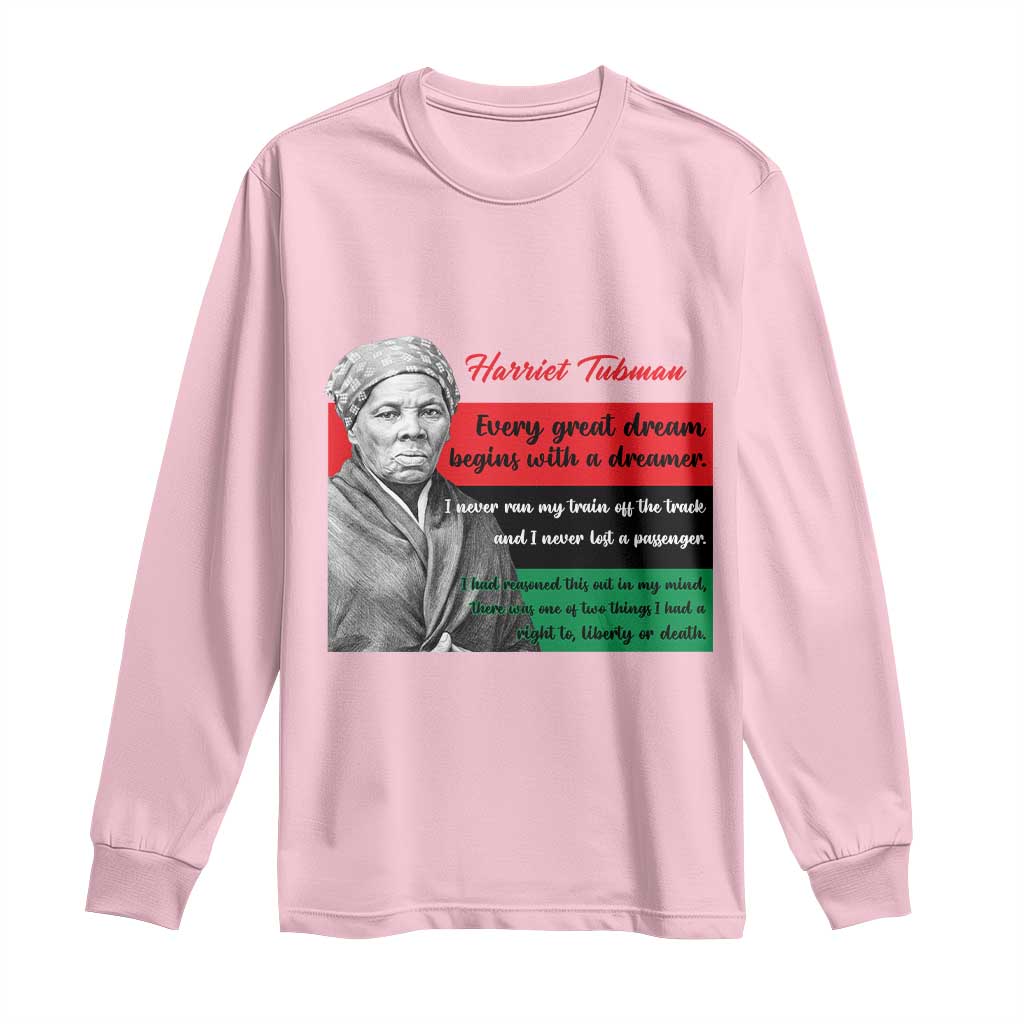 Harriet Tubman Quote Long Sleeve Shirt Pan African Flag Black History