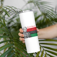 Harriet Tubman Quote Skinny Tumbler Pan African Flag Black History