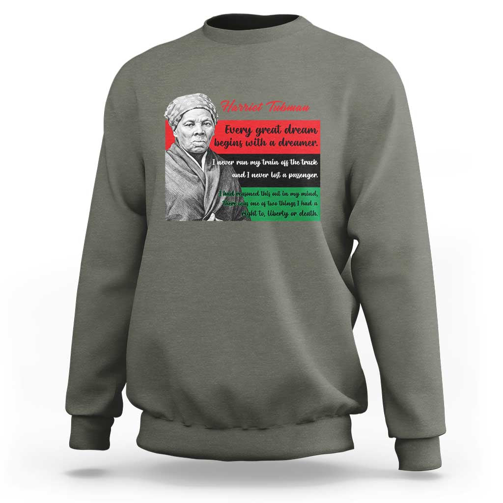 Harriet Tubman Quote Sweatshirt Pan African Flag Black History