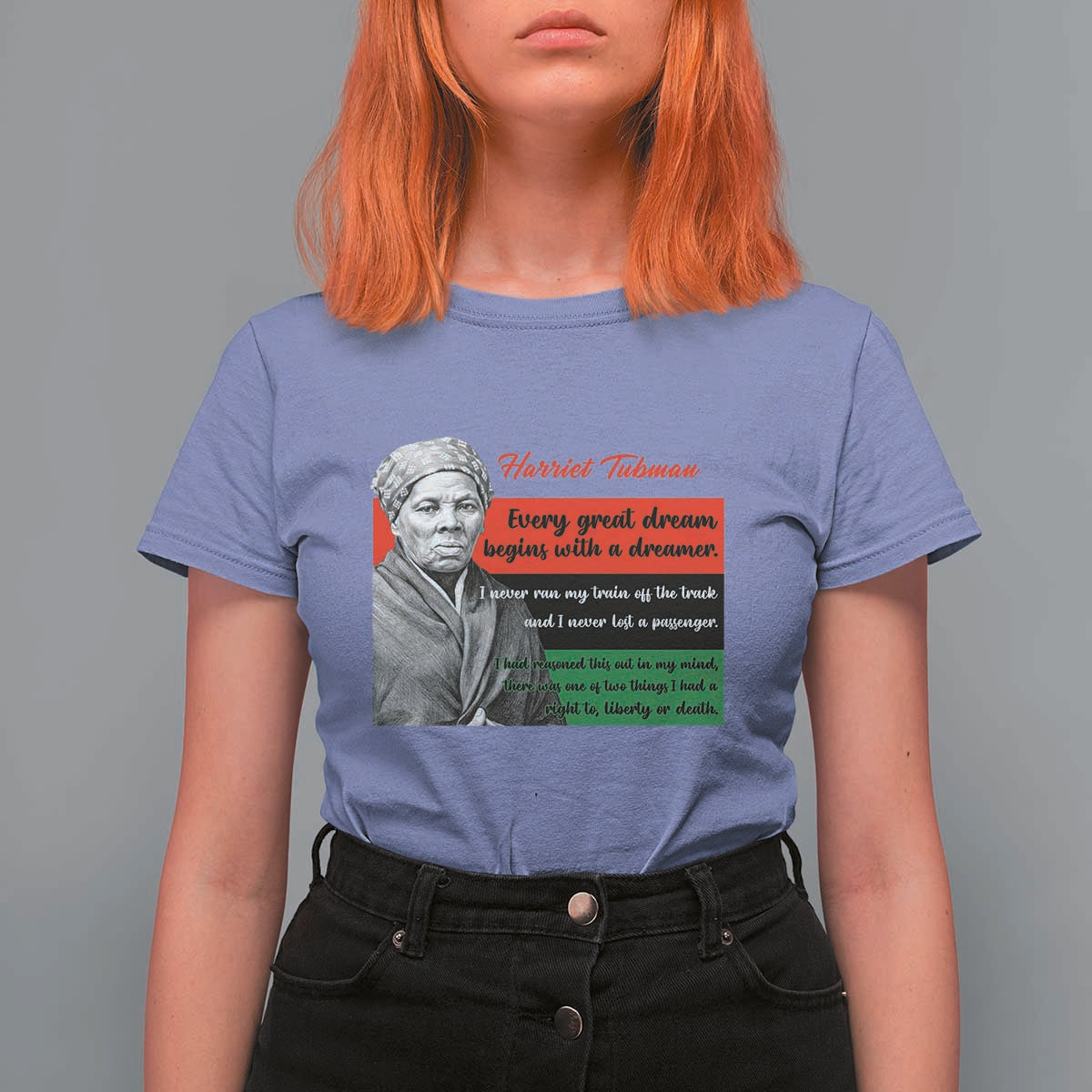 Harriet Tubman Quote T Shirt For Women Pan African Flag Black History