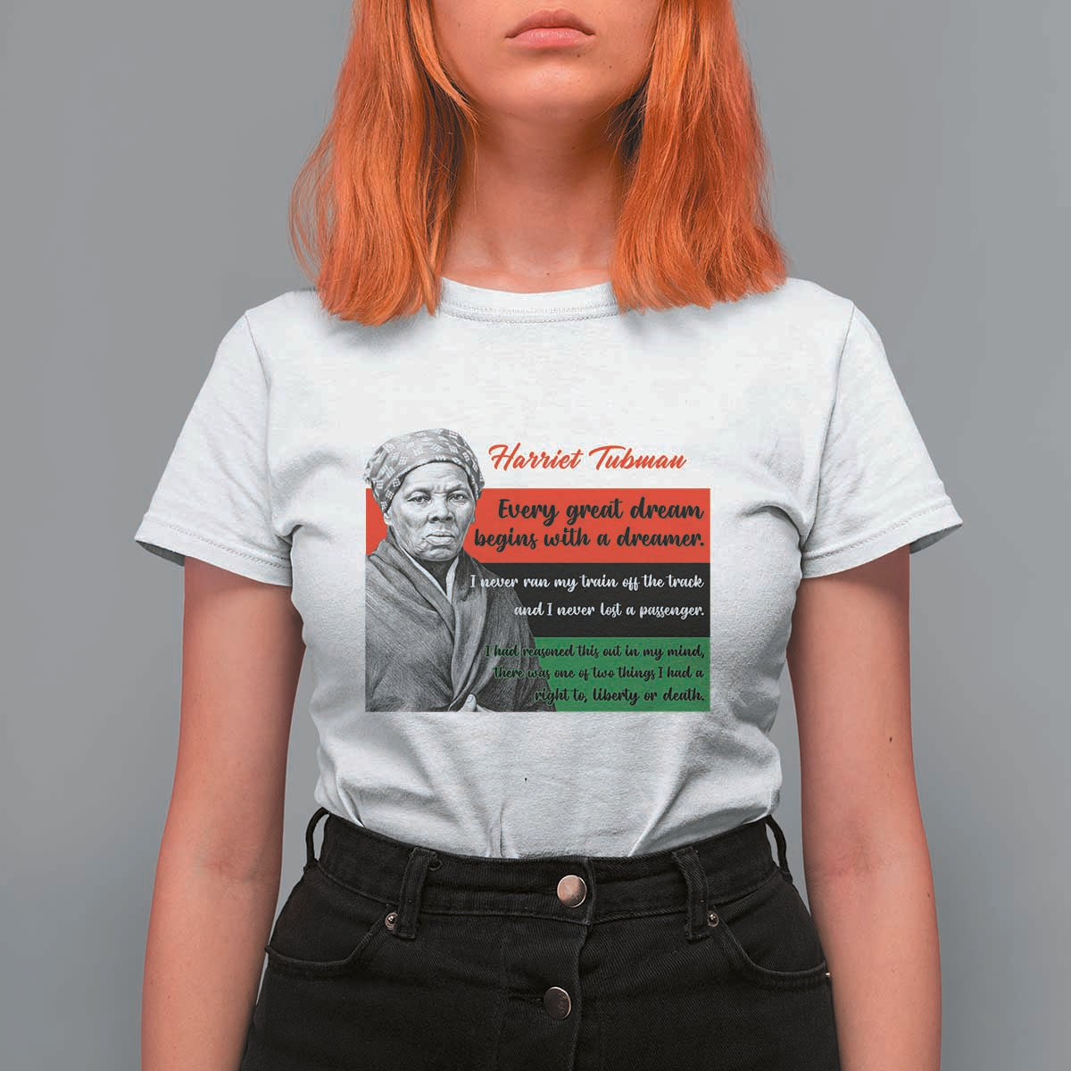 Harriet Tubman Quote T Shirt For Women Pan African Flag Black History
