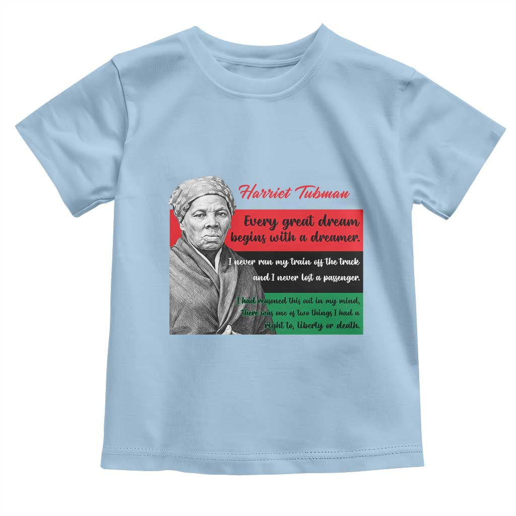 Harriet Tubman Quote Toddler T Shirt Pan African Flag Black History