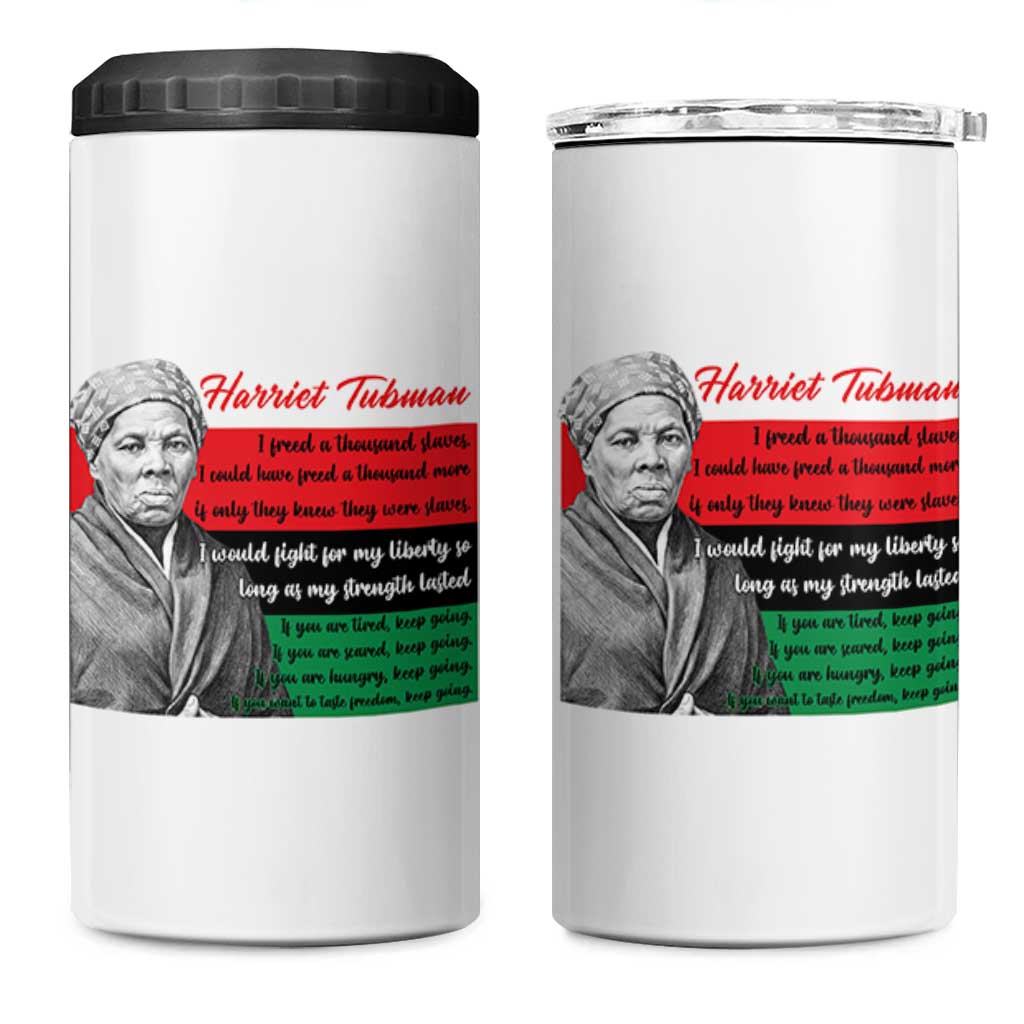 Harriet Tubman Legacy 4 in 1 Can Cooler Tumbler Pan African Flag Freedom Fighter Quote