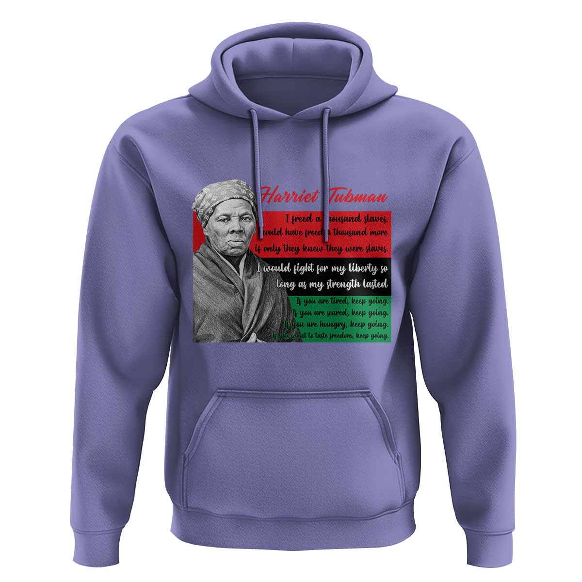 Harriet Tubman Legacy Hoodie Pan African Flag Freedom Fighter Quote