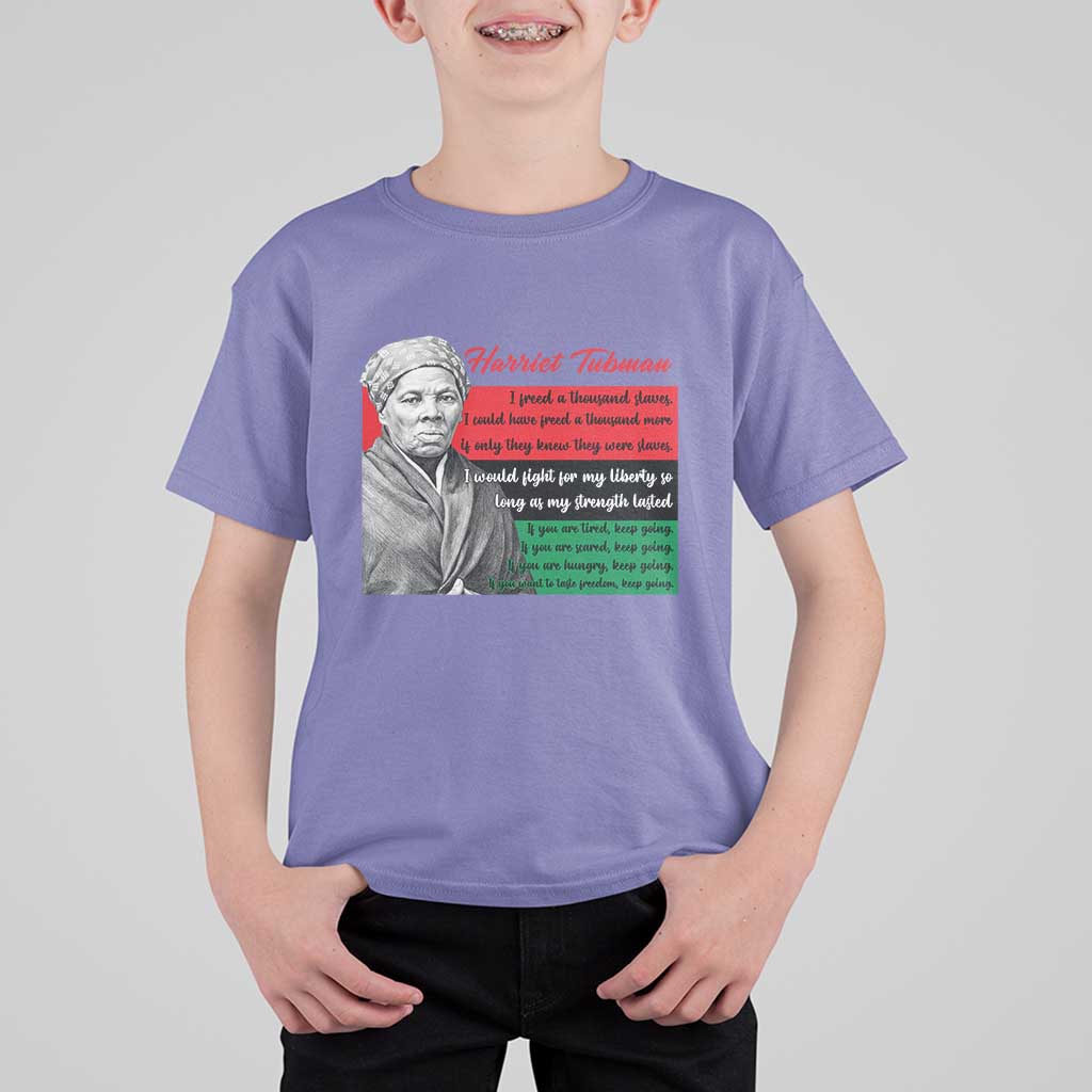 Harriet Tubman Legacy T Shirt For Kid Pan African Flag Freedom Fighter Quote