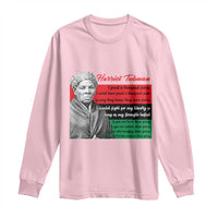 Harriet Tubman Legacy Long Sleeve Shirt Pan African Flag Freedom Fighter Quote