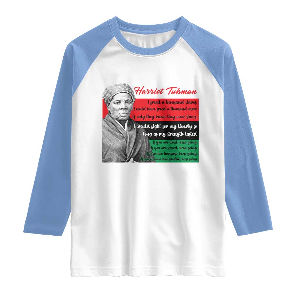 Harriet Tubman Legacy Raglan Shirt Pan African Flag Freedom Fighter Quote