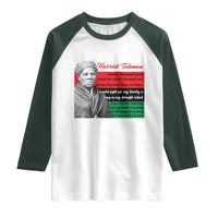 Harriet Tubman Legacy Raglan Shirt Pan African Flag Freedom Fighter Quote