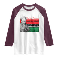 Harriet Tubman Legacy Raglan Shirt Pan African Flag Freedom Fighter Quote