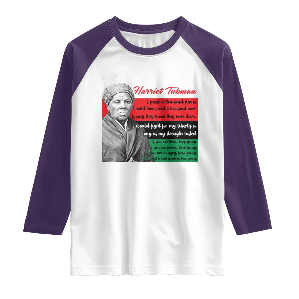 Harriet Tubman Legacy Raglan Shirt Pan African Flag Freedom Fighter Quote