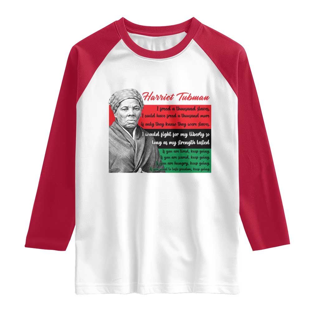 Harriet Tubman Legacy Raglan Shirt Pan African Flag Freedom Fighter Quote