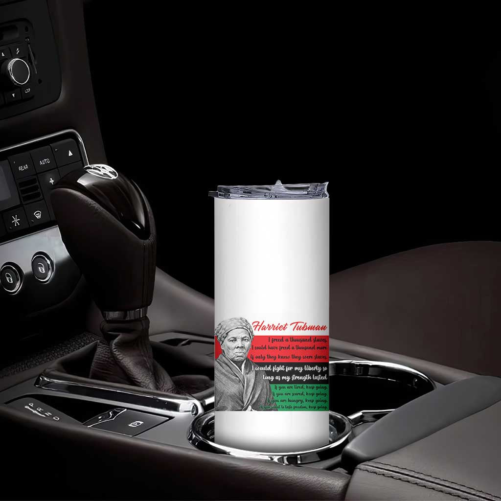 Harriet Tubman Legacy Skinny Tumbler Pan African Flag Freedom Fighter Quote