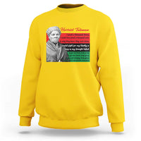 Harriet Tubman Legacy Sweatshirt Pan African Flag Freedom Fighter Quote