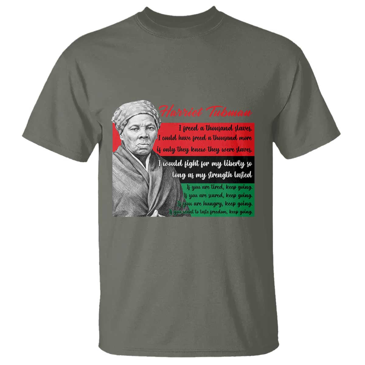 Harriet Tubman Legacy T Shirt Pan African Flag Freedom Fighter Quote